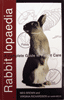 Rabbitlopaedia Book