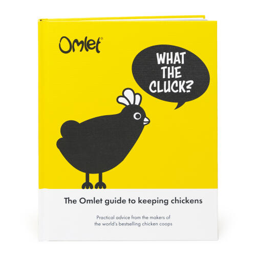 What the cluck? - the Omlet guide to keeping chickens